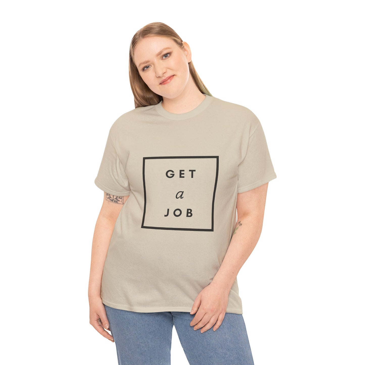 Get a Job | Graphic Tee