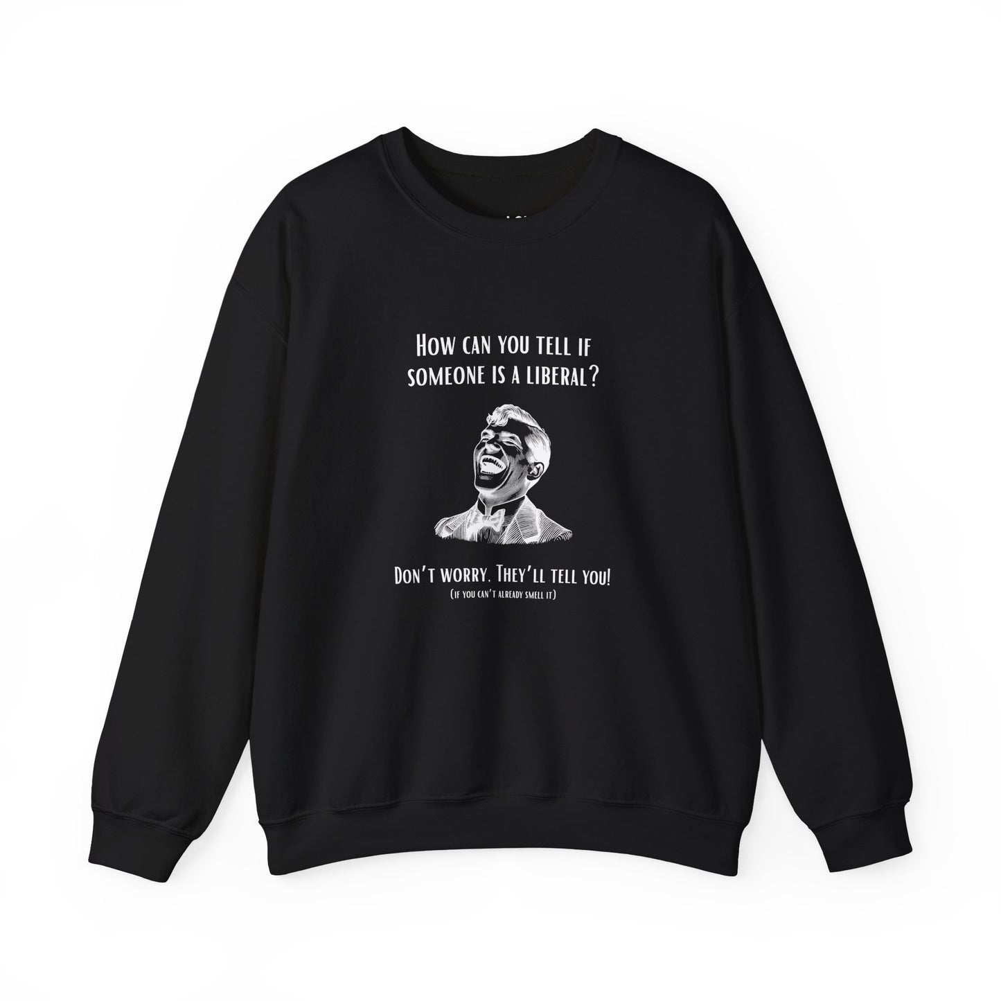 They'll Tell You | Graphic Sweatshirt