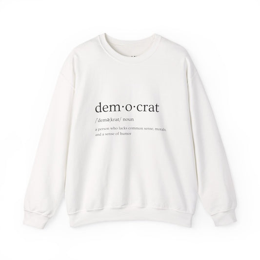 Democrat Defined | Graphic Sweatshirt