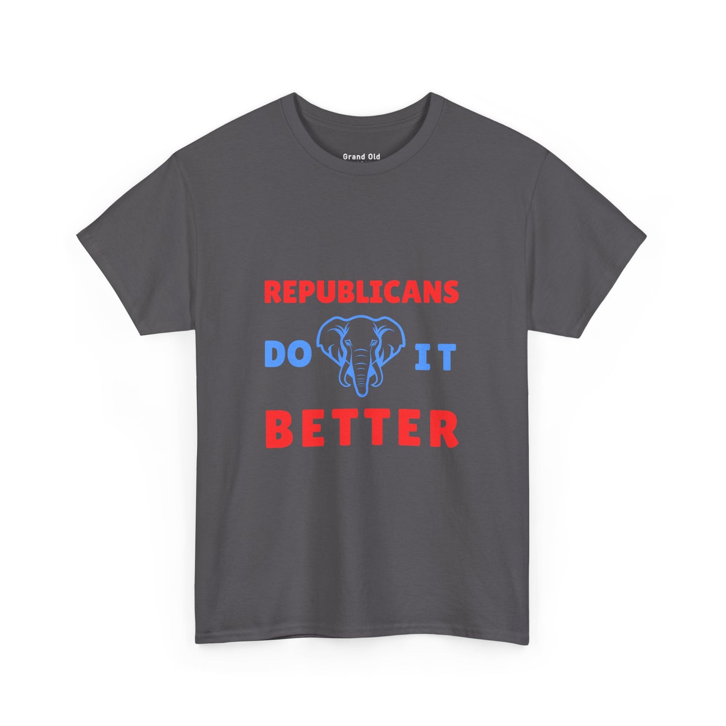 Republicans Do It Better | Graphic Tee