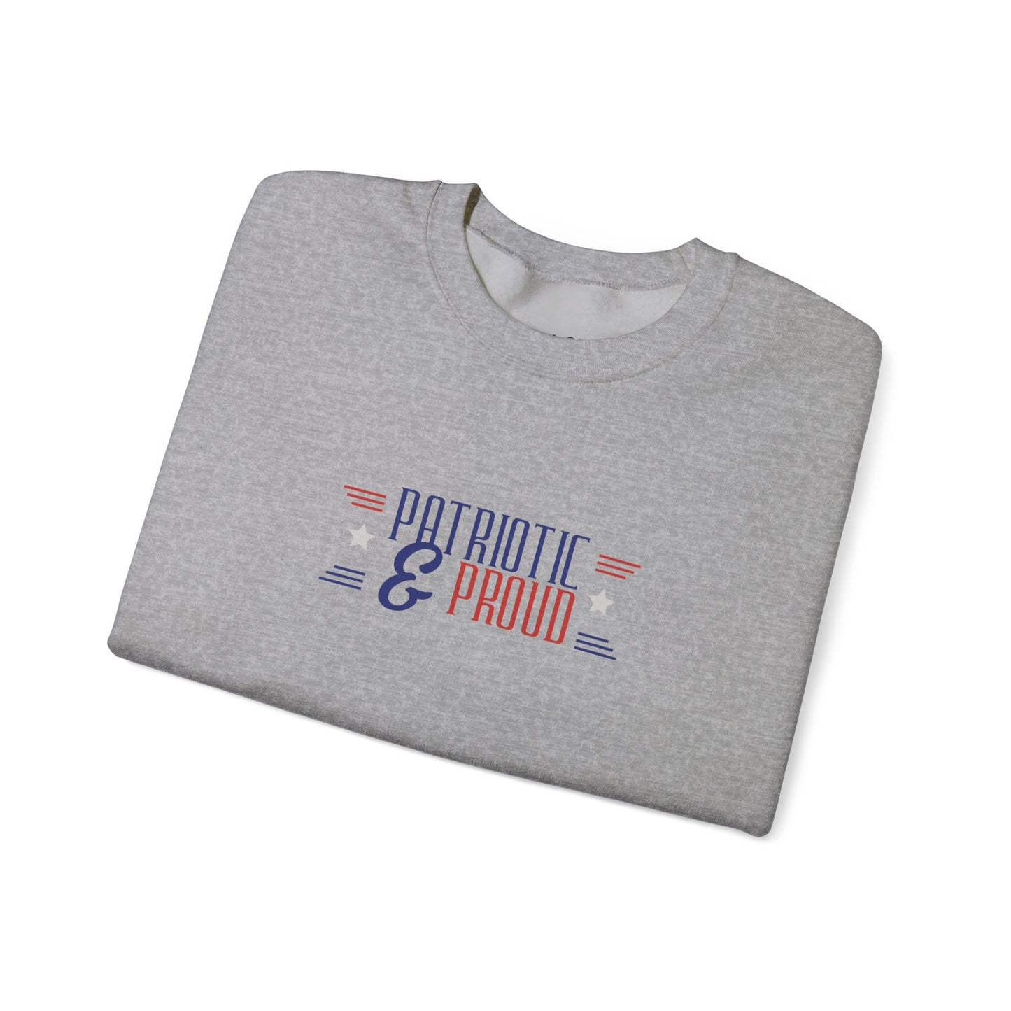 Patriotic and Proud | Graphic Sweatshirt