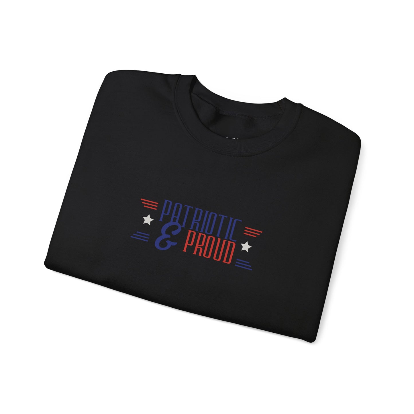 Patriotic and Proud | Graphic Sweatshirt