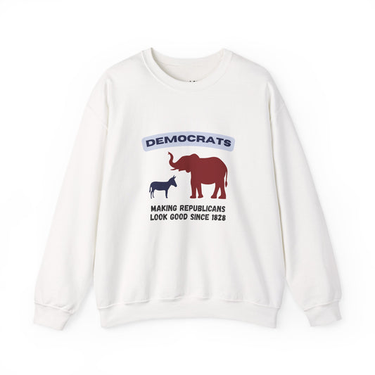 Making Republicans Look Good Since 1828 | Graphic Sweatshirt