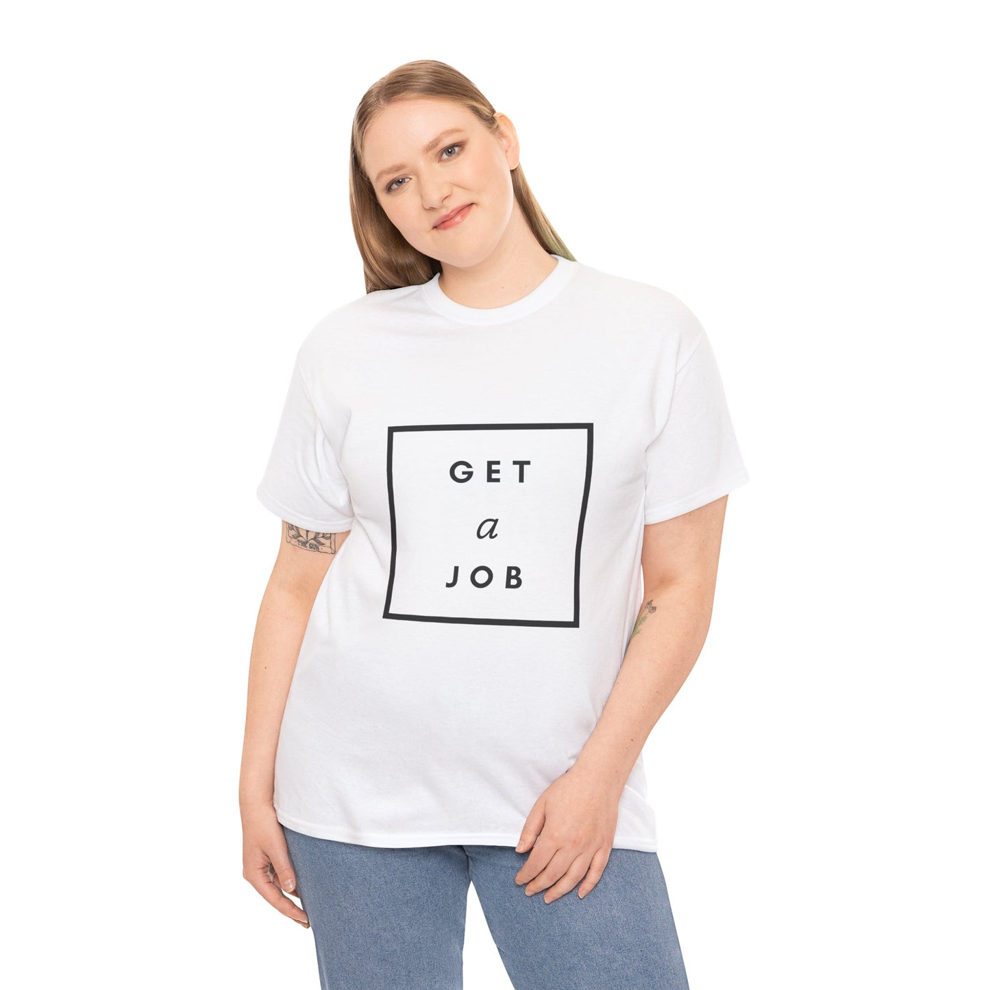 Get a Job | Graphic Tee