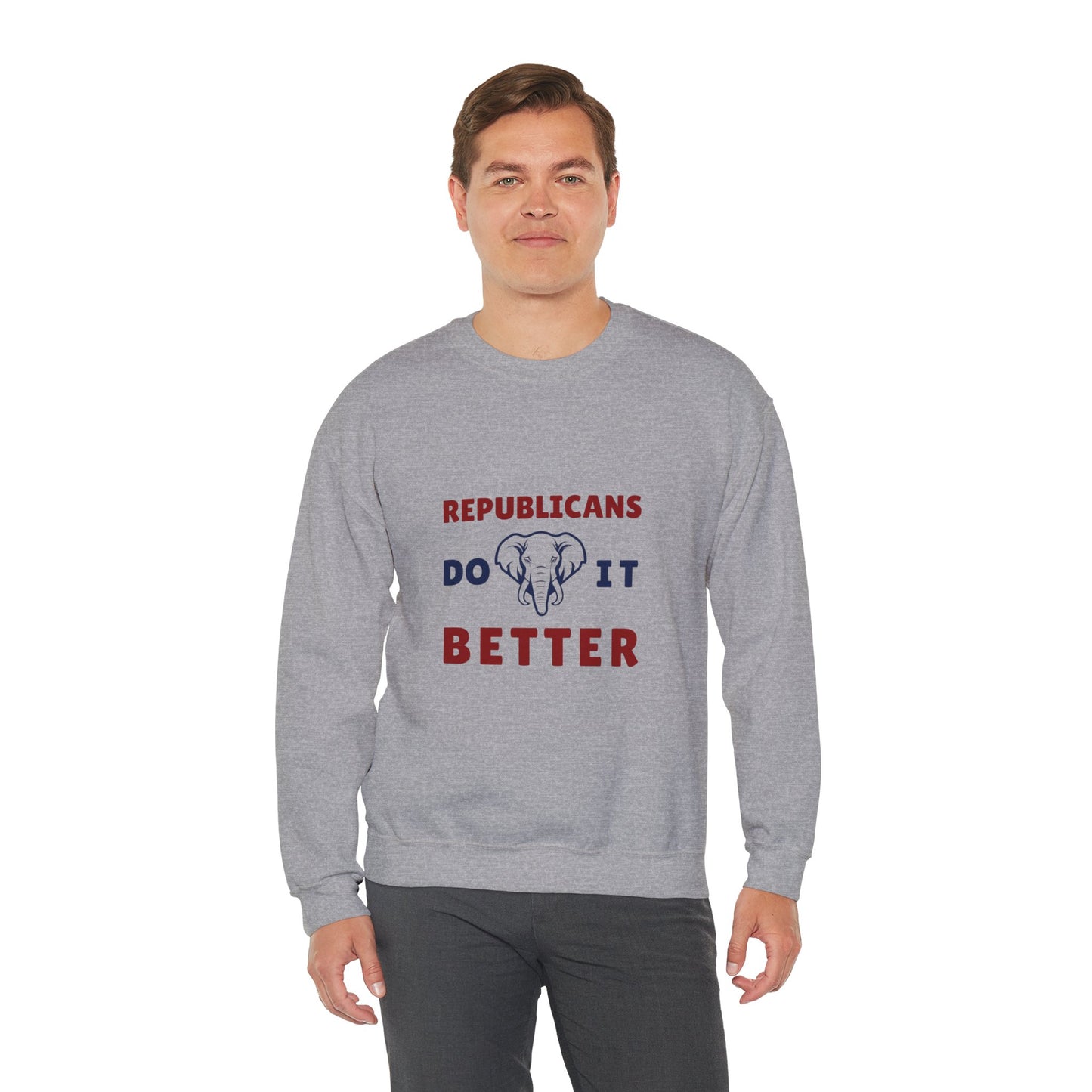 Republicans Do It Better | Graphic Sweatshirt
