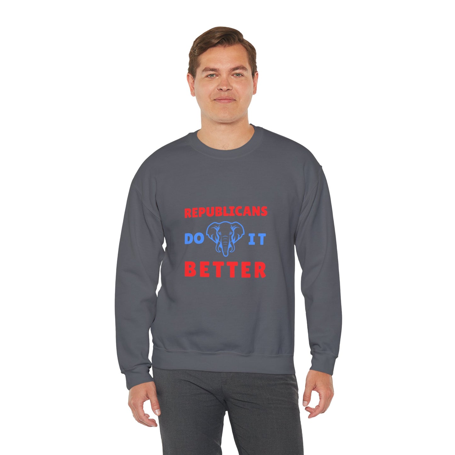 Republicans Do It Better | Graphic Sweatshirt
