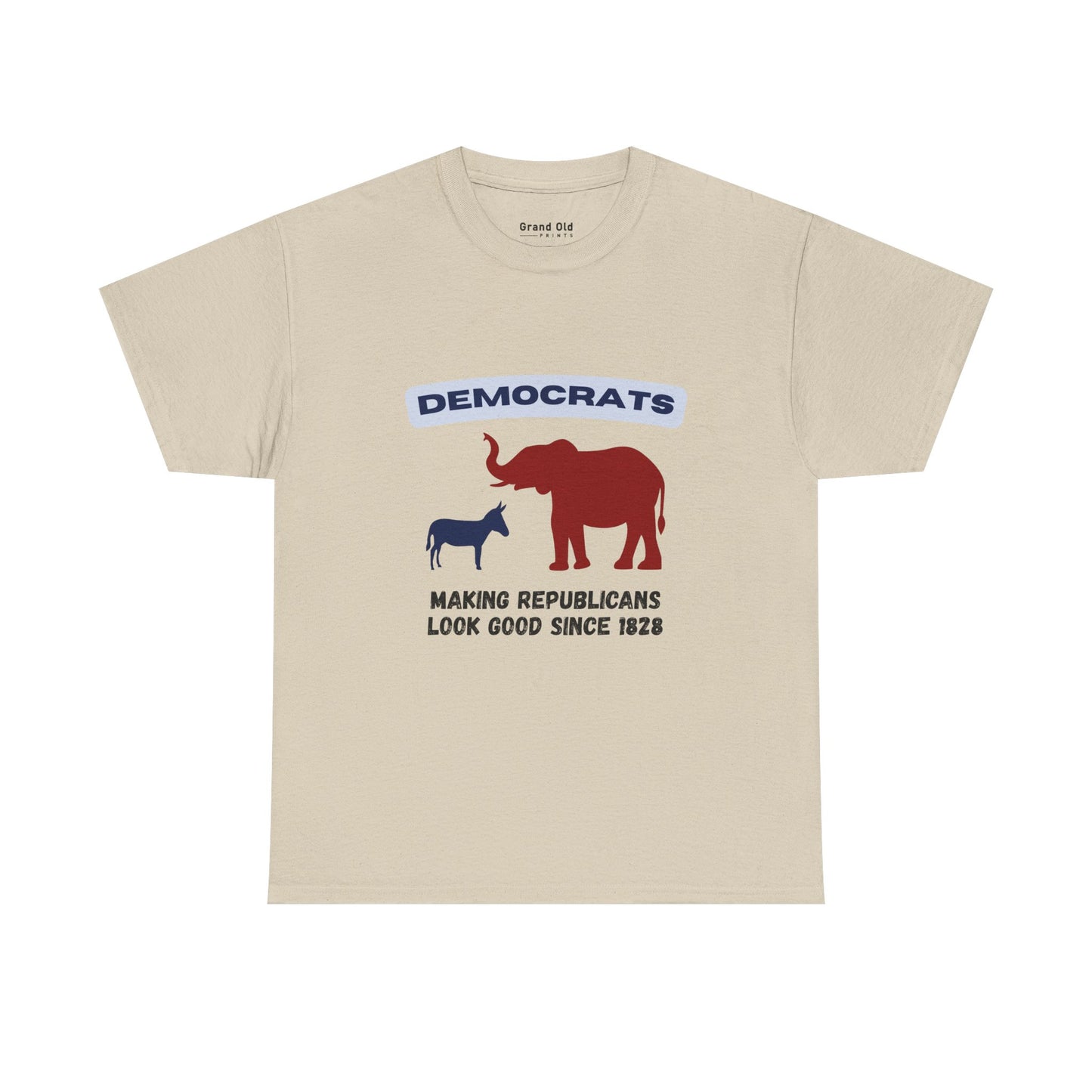 Making Republicans Look Good Since 1828 | Graphic Tee