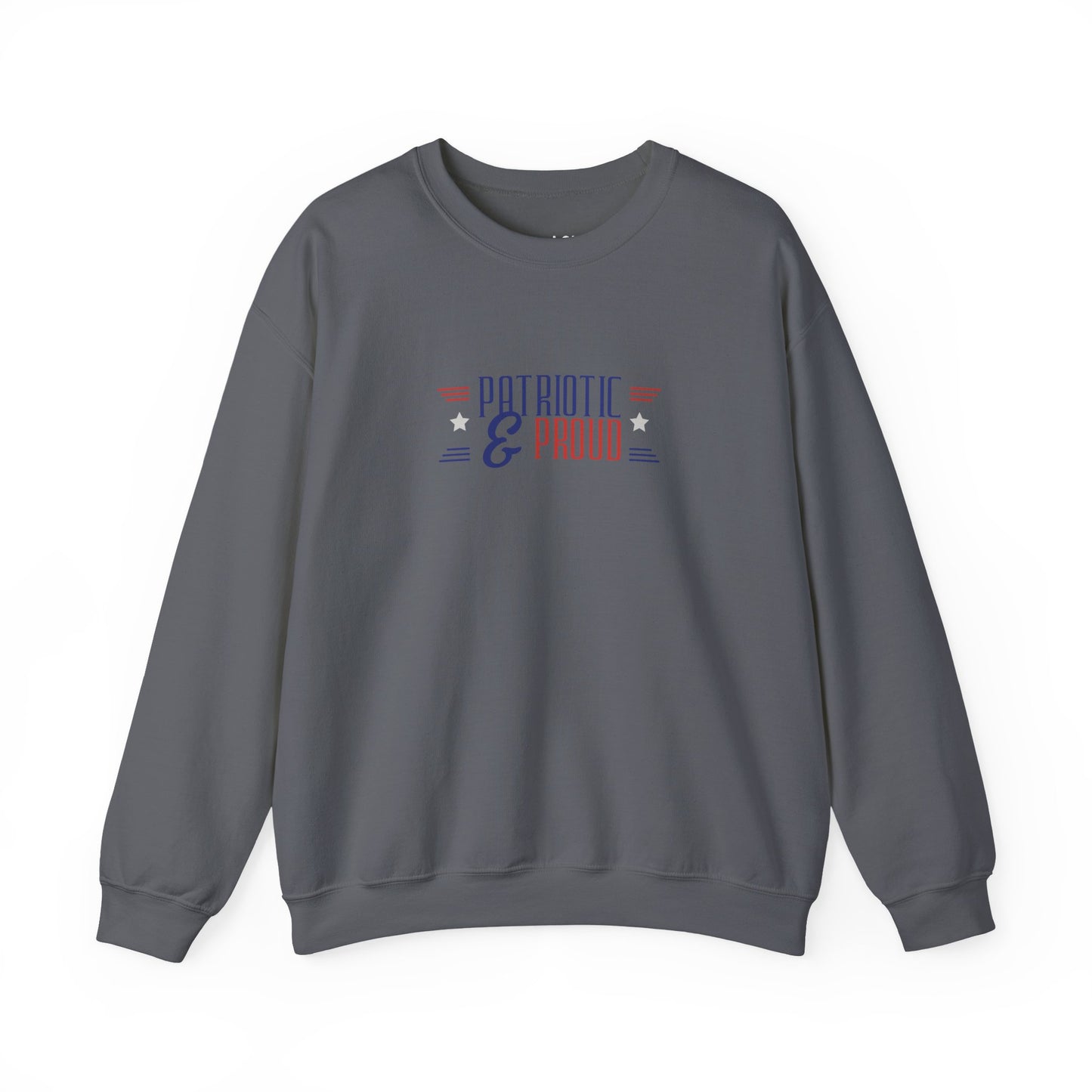 Patriotic and Proud | Graphic Sweatshirt