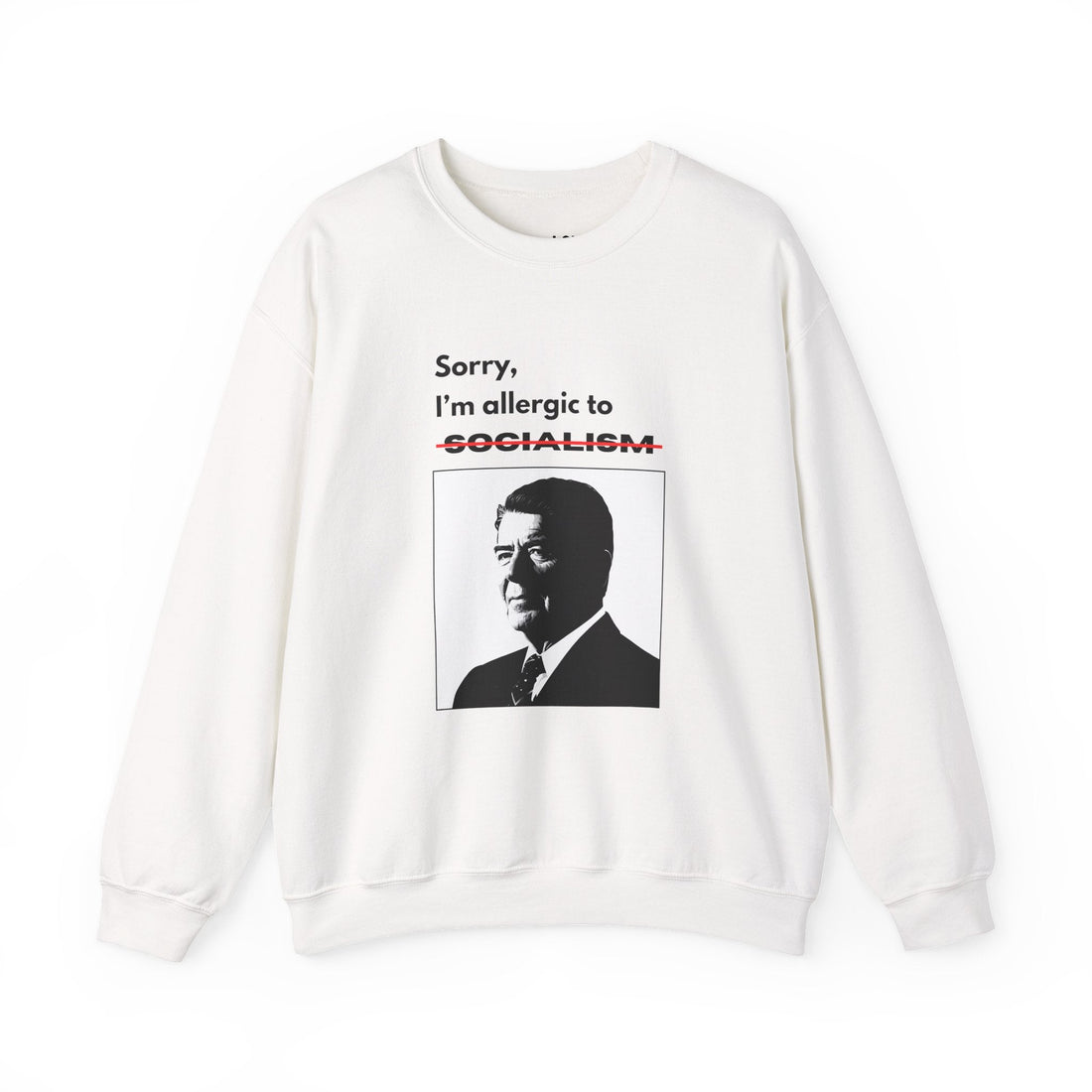 Allergic to Socialism white sweatshirt; silhouette of Ronald Reagan