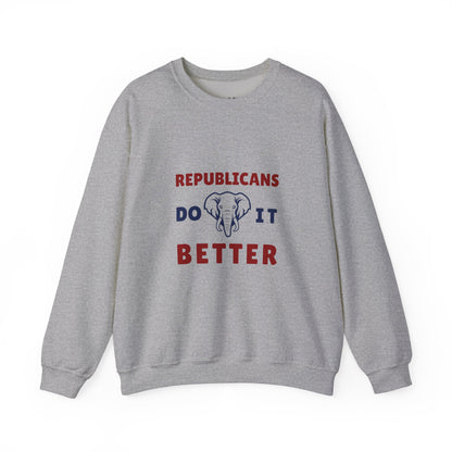 Republicans Do It Better | Graphic Sweatshirt