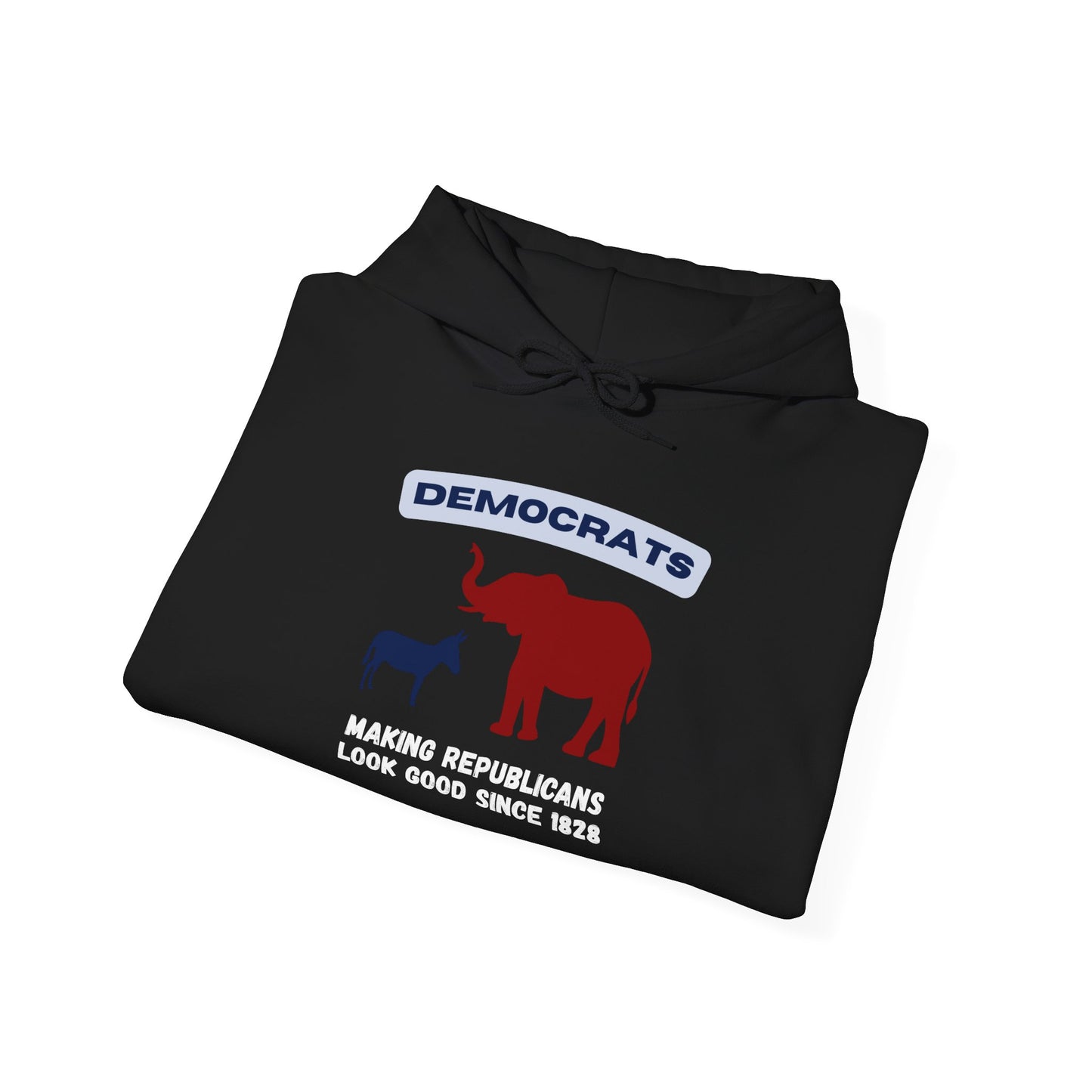 Making Republicans Look Good Since 1828 | Graphic Hoodie
