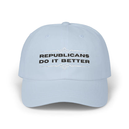 Republicans Do It Better | Classic Dad Cap