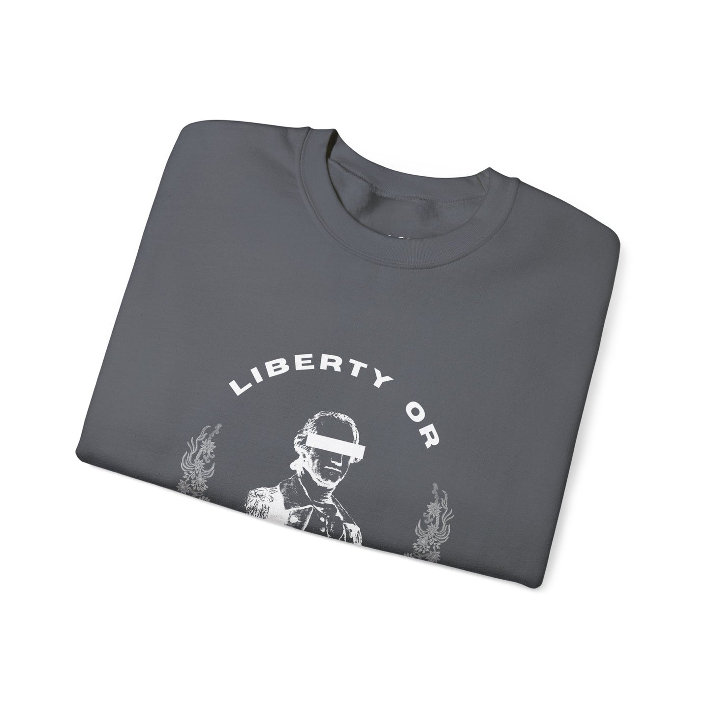 Liberty or Bust | Graphic Sweatshirt