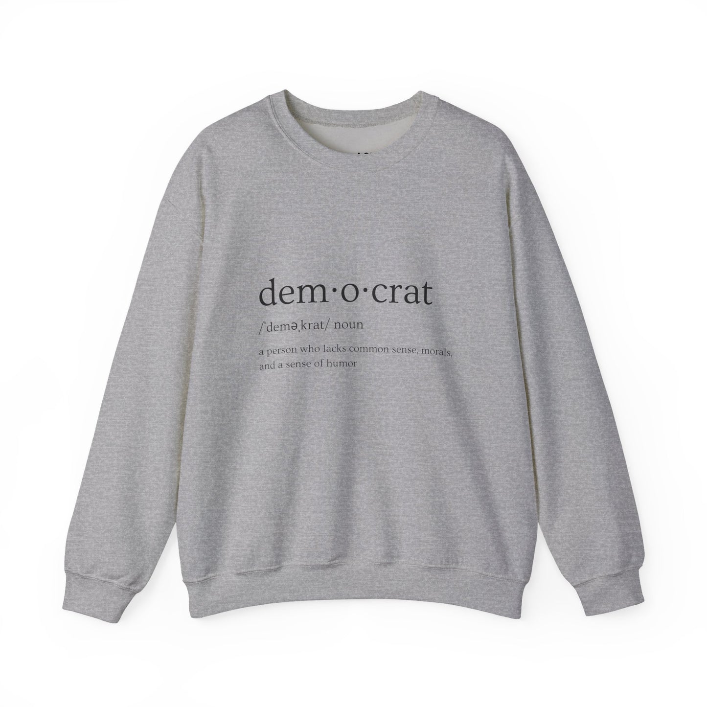 Democrat Defined | Graphic Sweatshirt