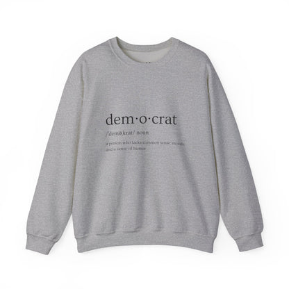 Democrat Defined | Graphic Sweatshirt