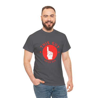 This Guy Votes Red | Graphic Tee