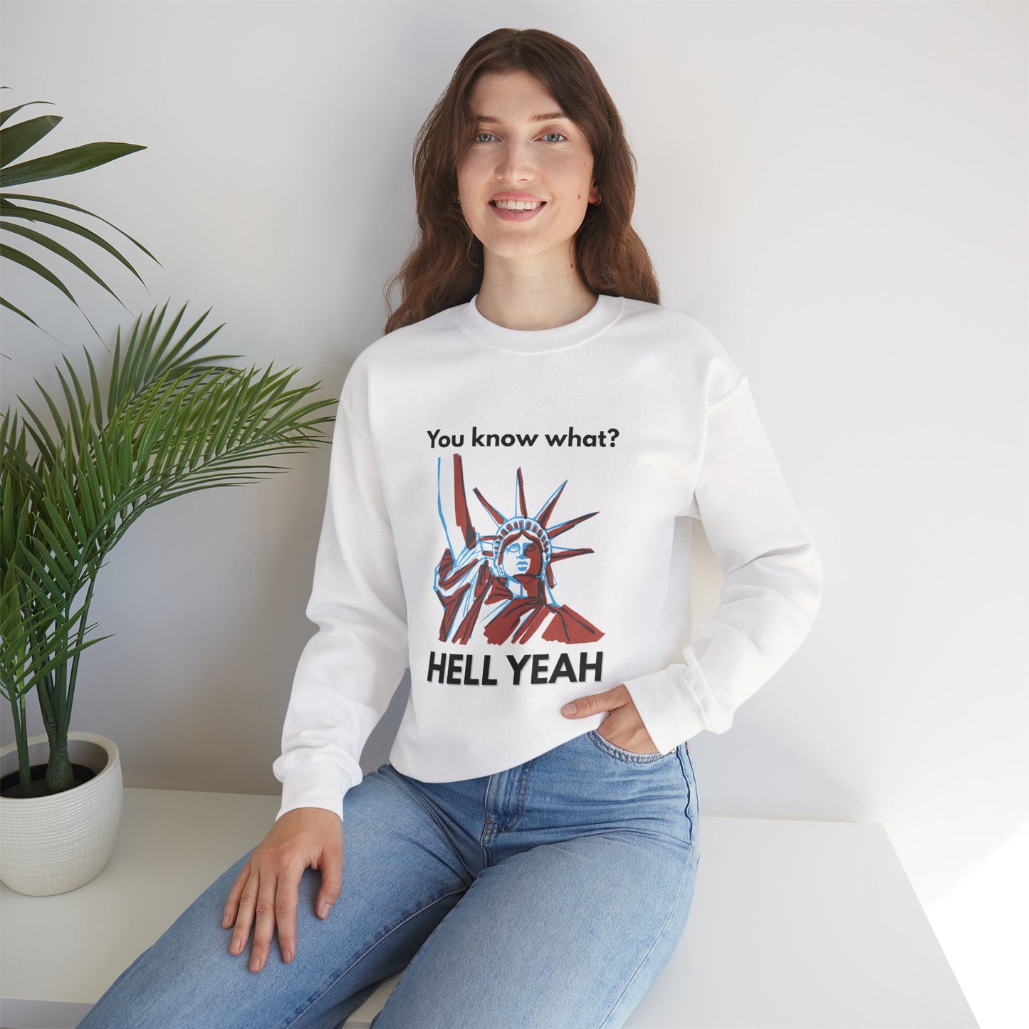 Hell Yeah | Graphic Sweatshirt