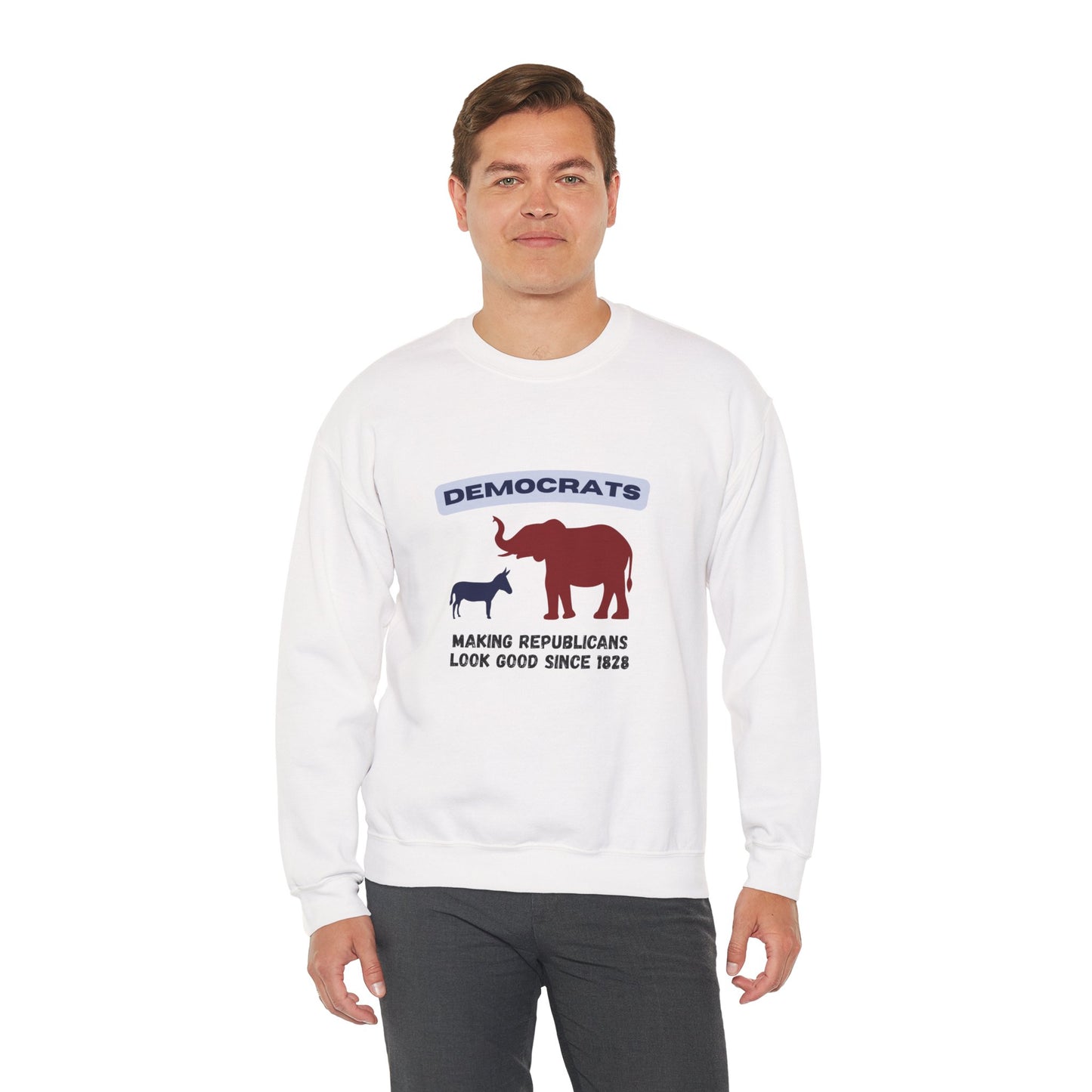 Making Republicans Look Good Since 1828 | Graphic Sweatshirt