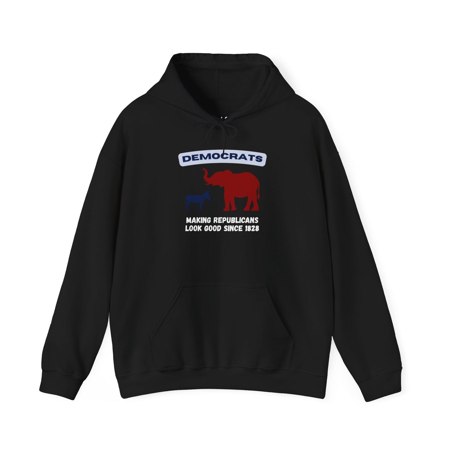 Making Republicans Look Good Since 1828 | Graphic Hoodie
