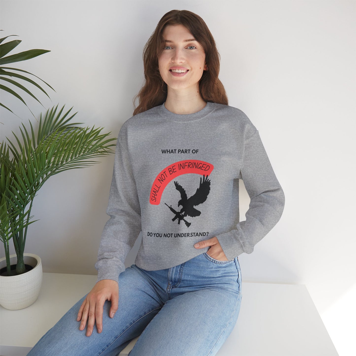 Shall Not Be Infringed | Graphic Sweatshirt