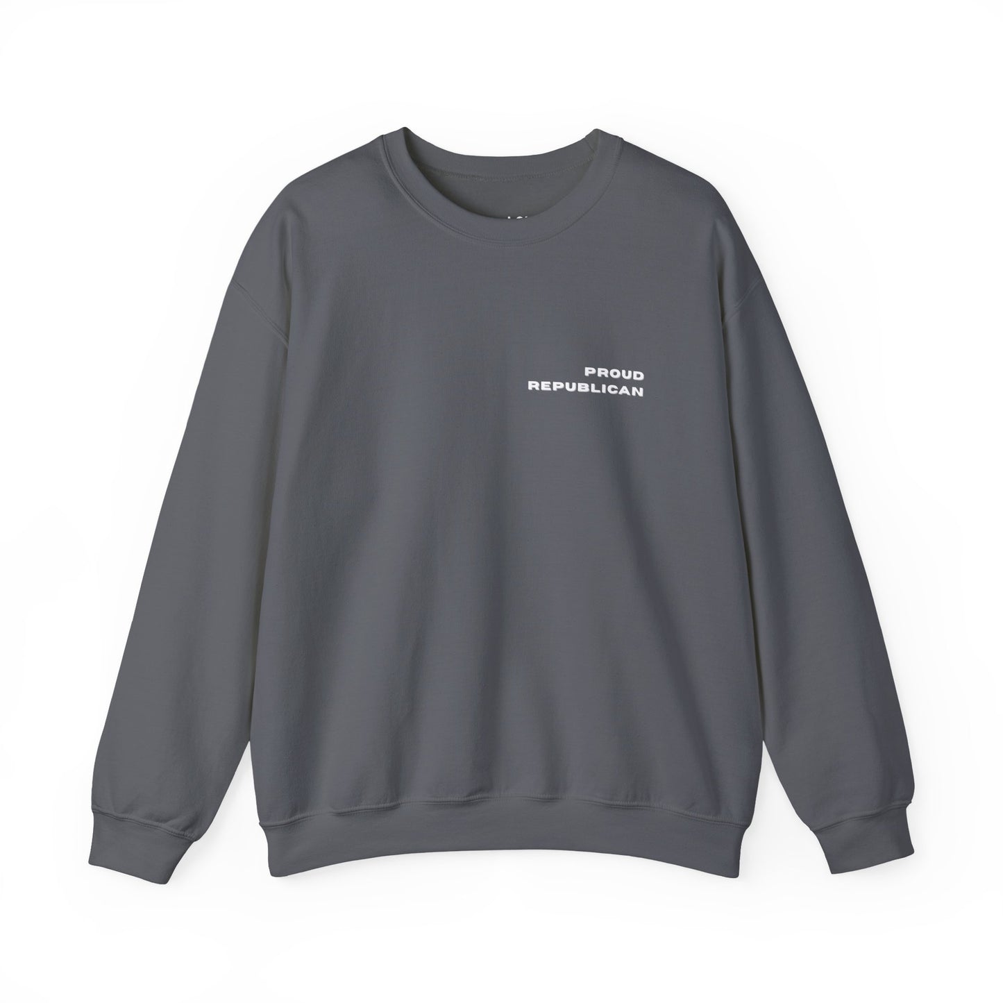 Proud Republican | Graphic Sweatshirt