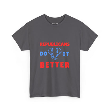 Republicans Do It Better | Graphic Tee