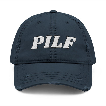 PILF | Distressed Dad Hat