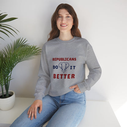 Republicans Do It Better | Graphic Sweatshirt