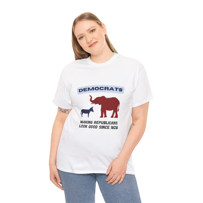 Making Republicans Look Good Since 1828 | Graphic Tee