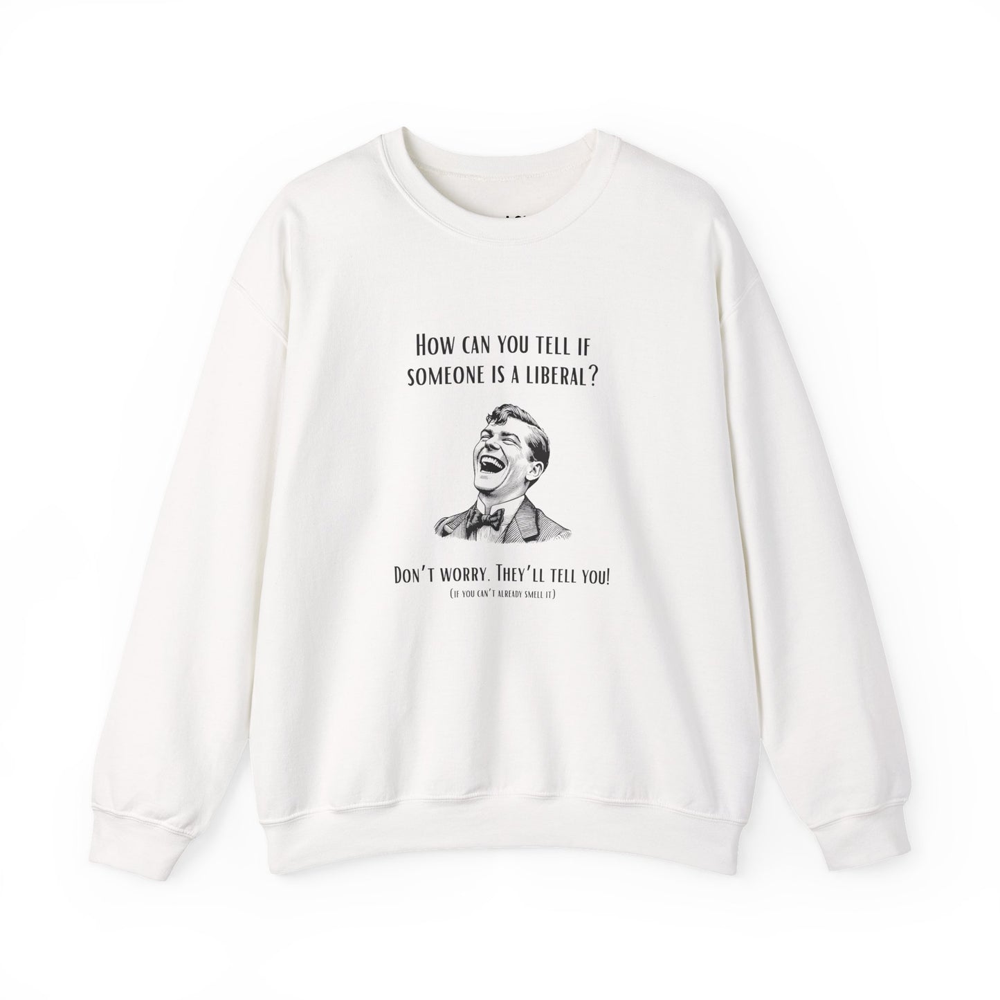 They'll Tell You | Graphic Sweatshirt