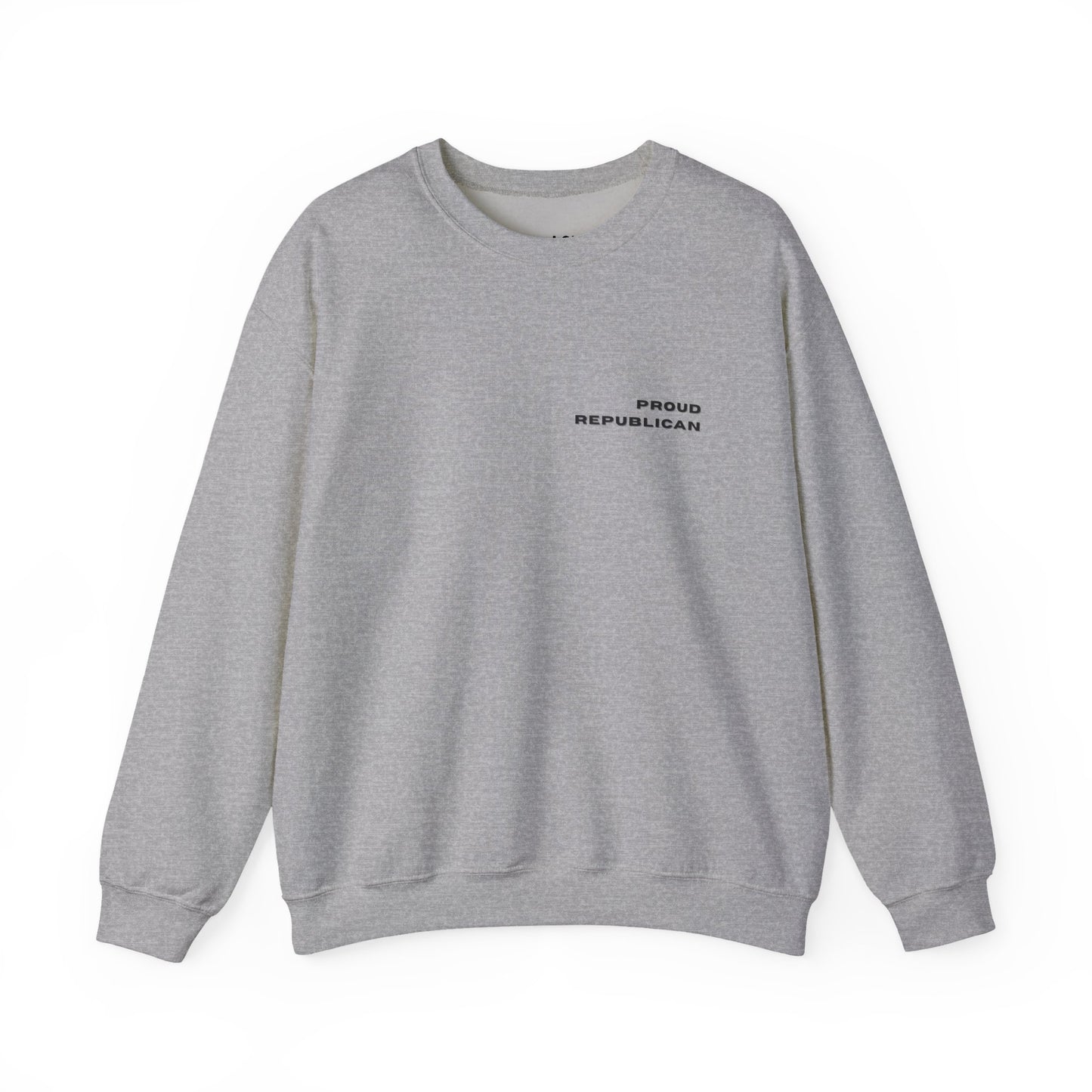 Proud Republican | Graphic Sweatshirt