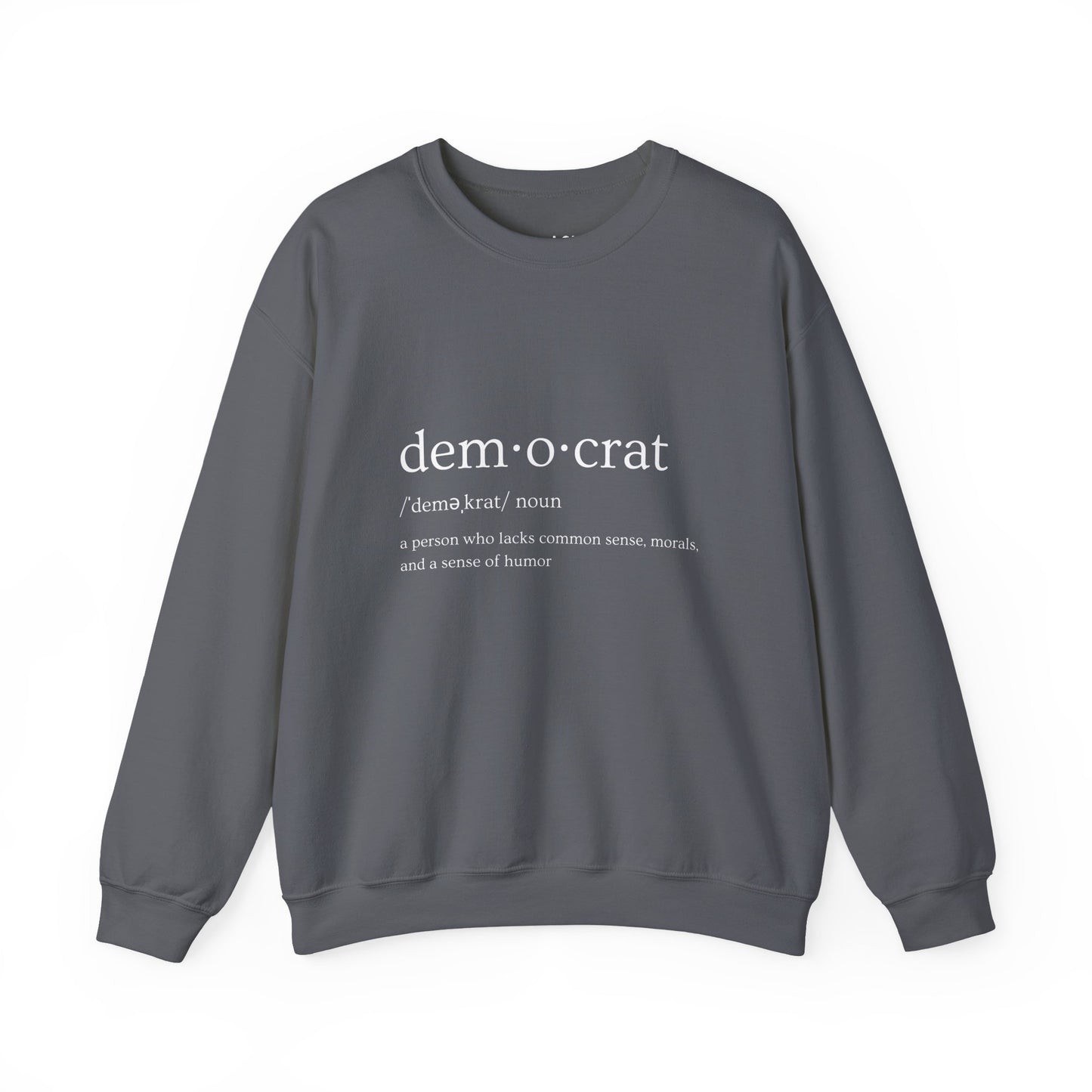 Democrat Defined | Graphic Sweatshirt