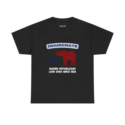 Making Republicans Look Good Since 1828 | Graphic Tee