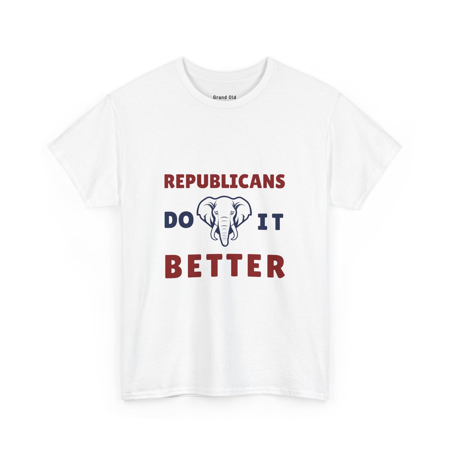 Republicans Do It Better | Graphic Tee
