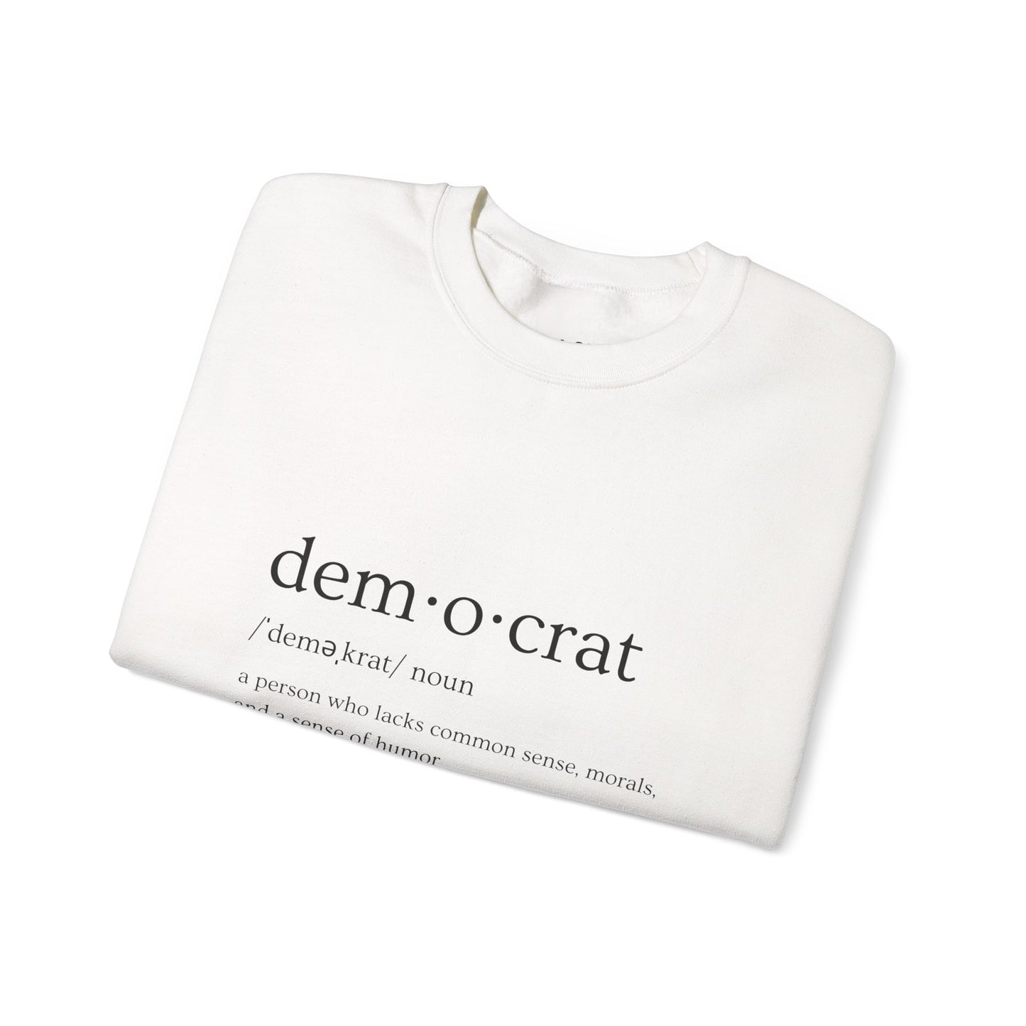 Democrat Defined | Graphic Sweatshirt