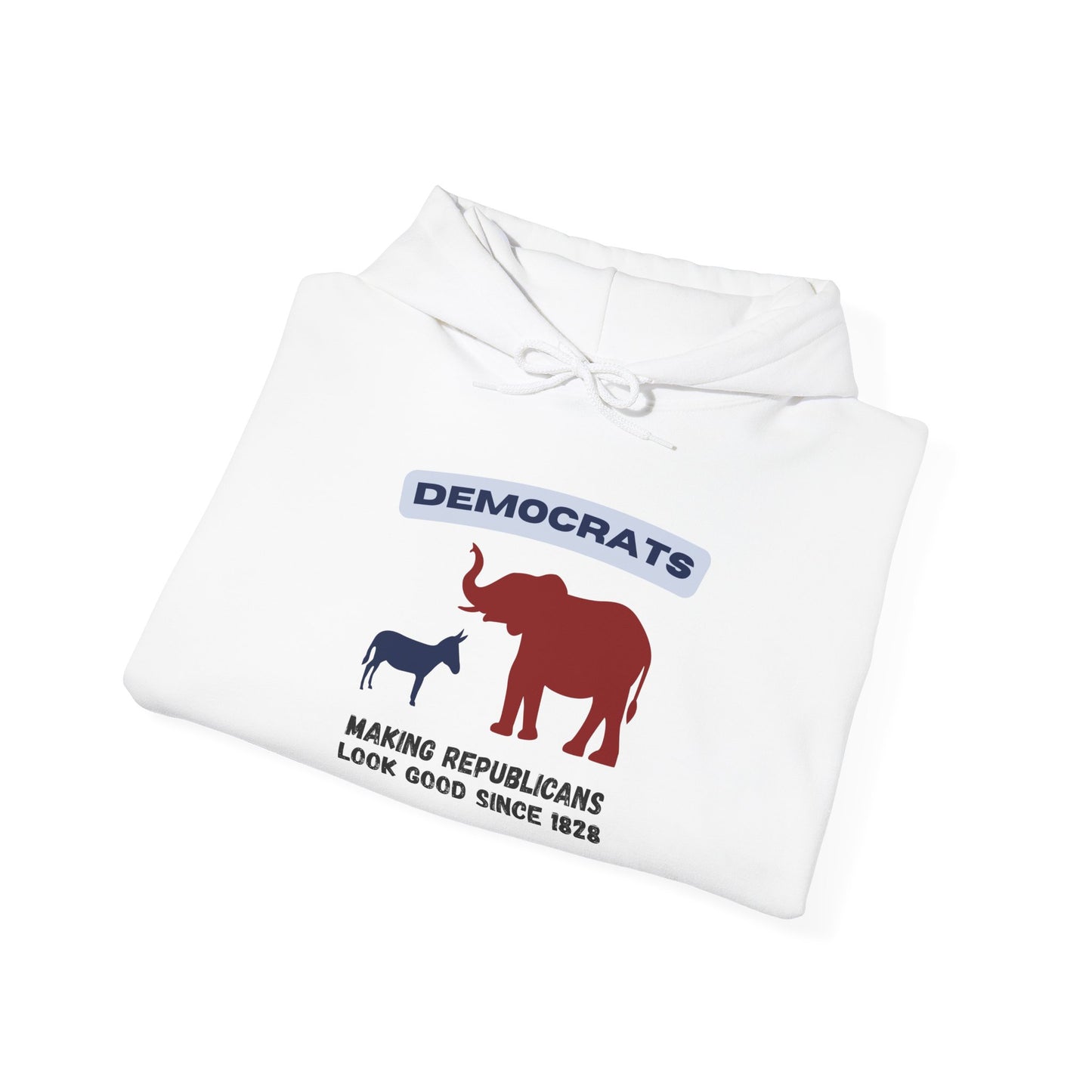 Making Republicans Look Good Since 1828 | Graphic Hoodie