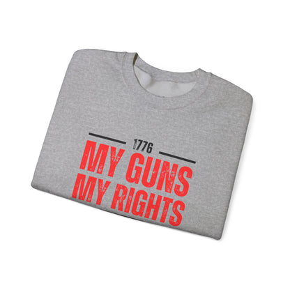 My Guns My Rights | Graphic Sweatshirt