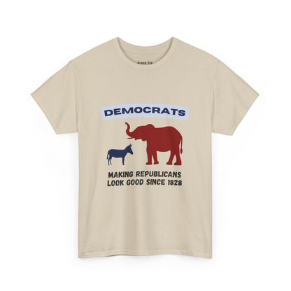 Making Republicans Look Good Since 1828 | Graphic Tee