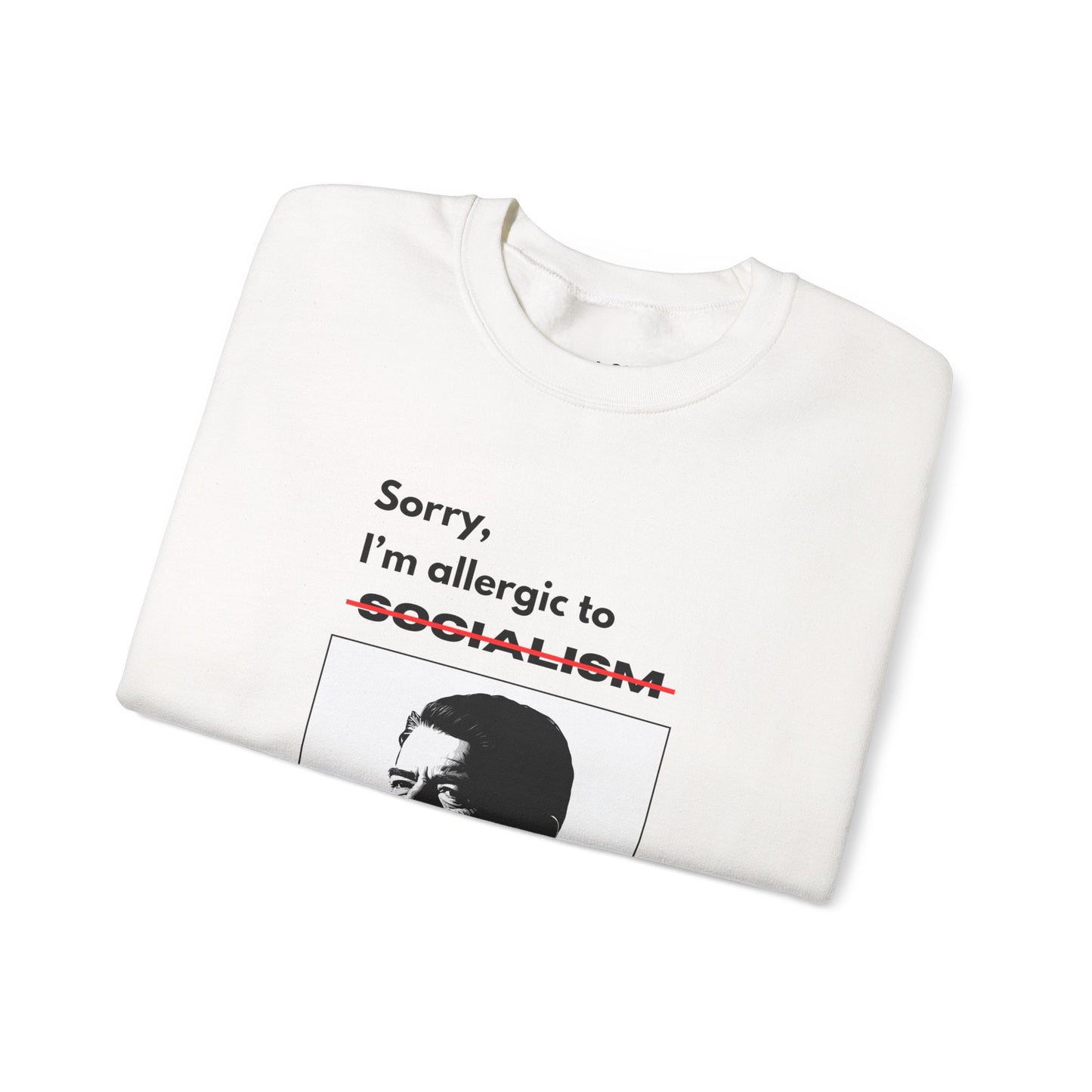Allergic to Socialism | Graphic Sweatshirt