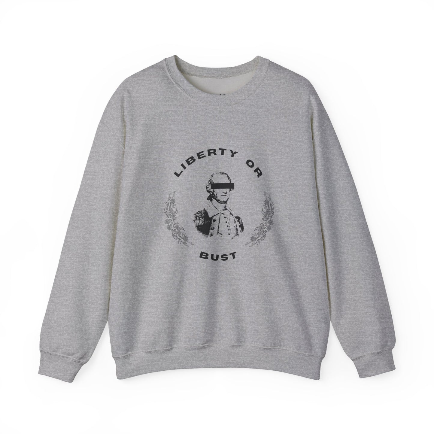 Liberty or Bust | Graphic Sweatshirt