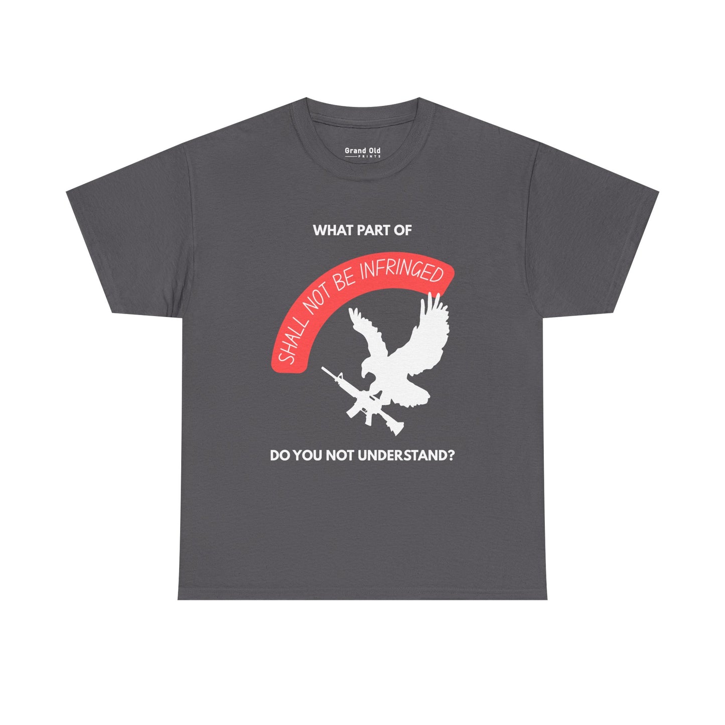 Shall Not Be Infringed | Graphic Tee