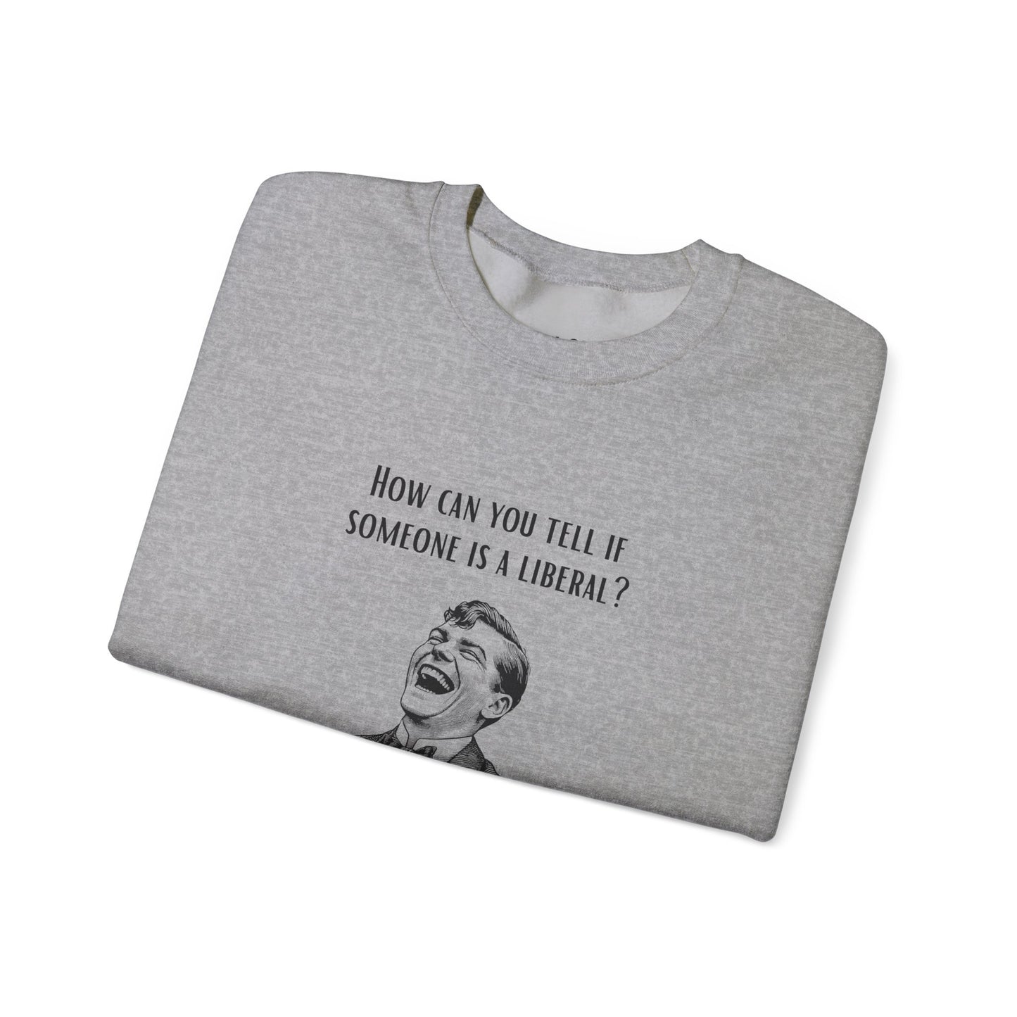 They'll Tell You | Graphic Sweatshirt