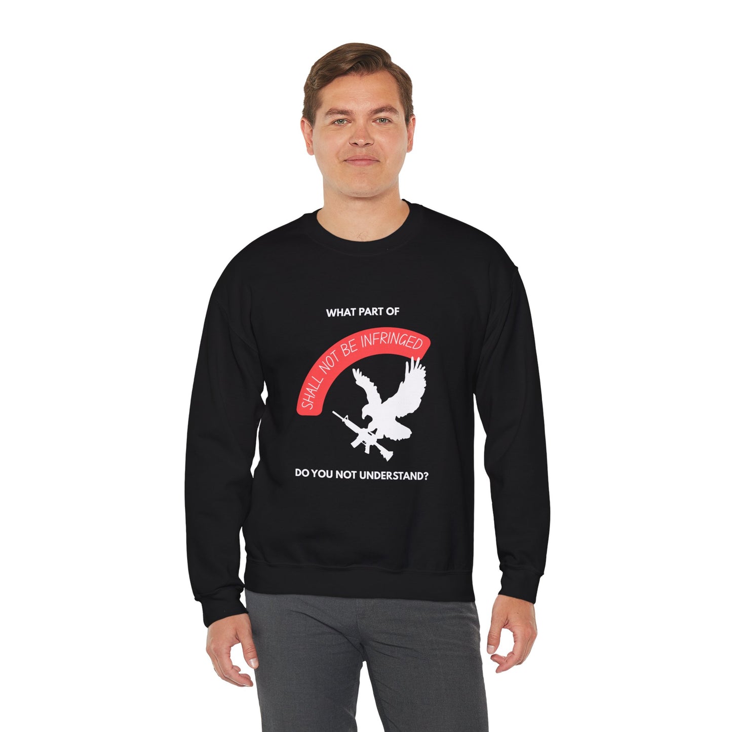 Shall Not Be Infringed | Graphic Sweatshirt