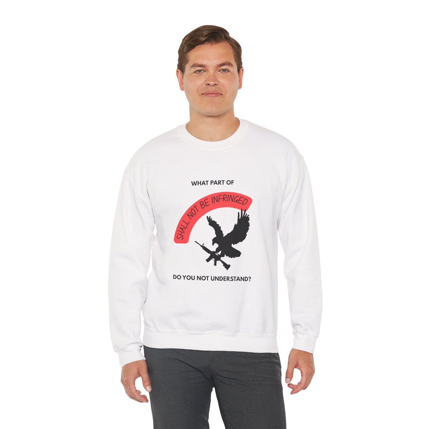 Shall Not Be Infringed | Graphic Sweatshirt