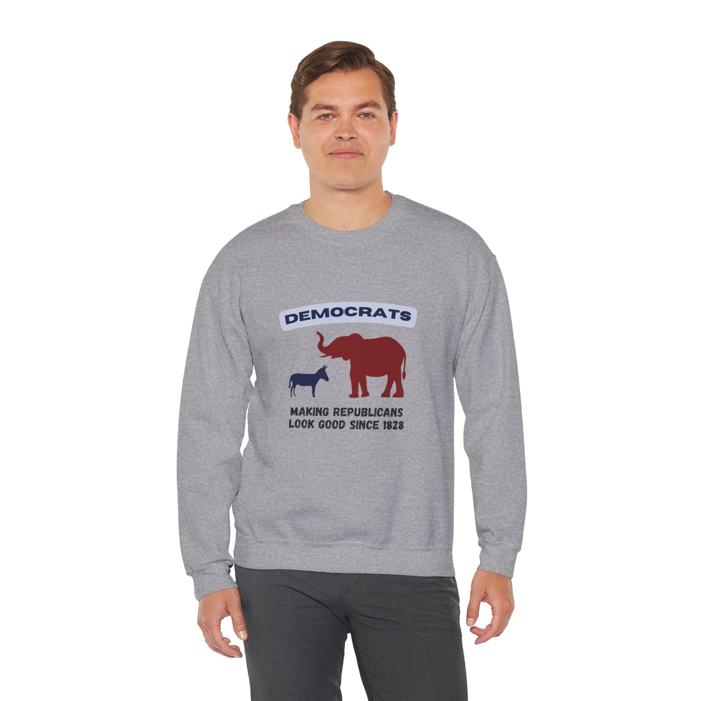 Making Republicans Look Good Since 1828 | Graphic Sweatshirt