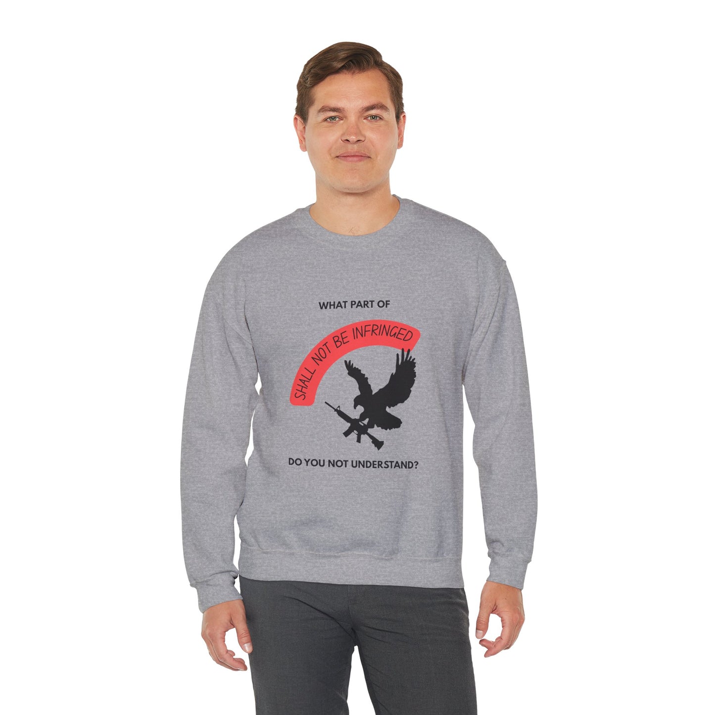 Shall Not Be Infringed | Graphic Sweatshirt