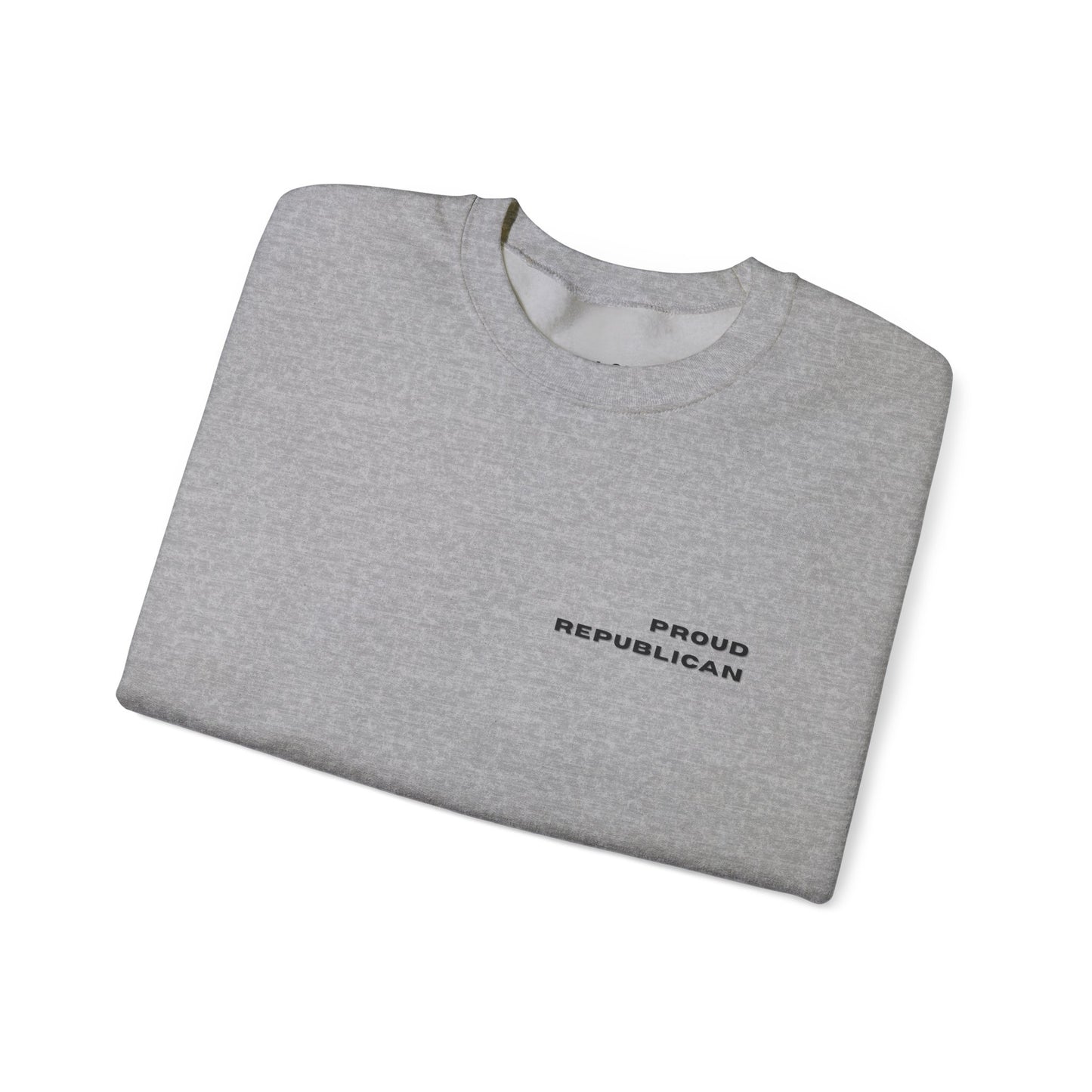 Proud Republican | Graphic Sweatshirt