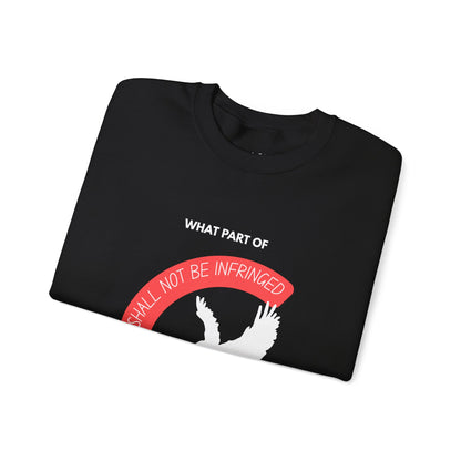Shall Not Be Infringed | Graphic Sweatshirt