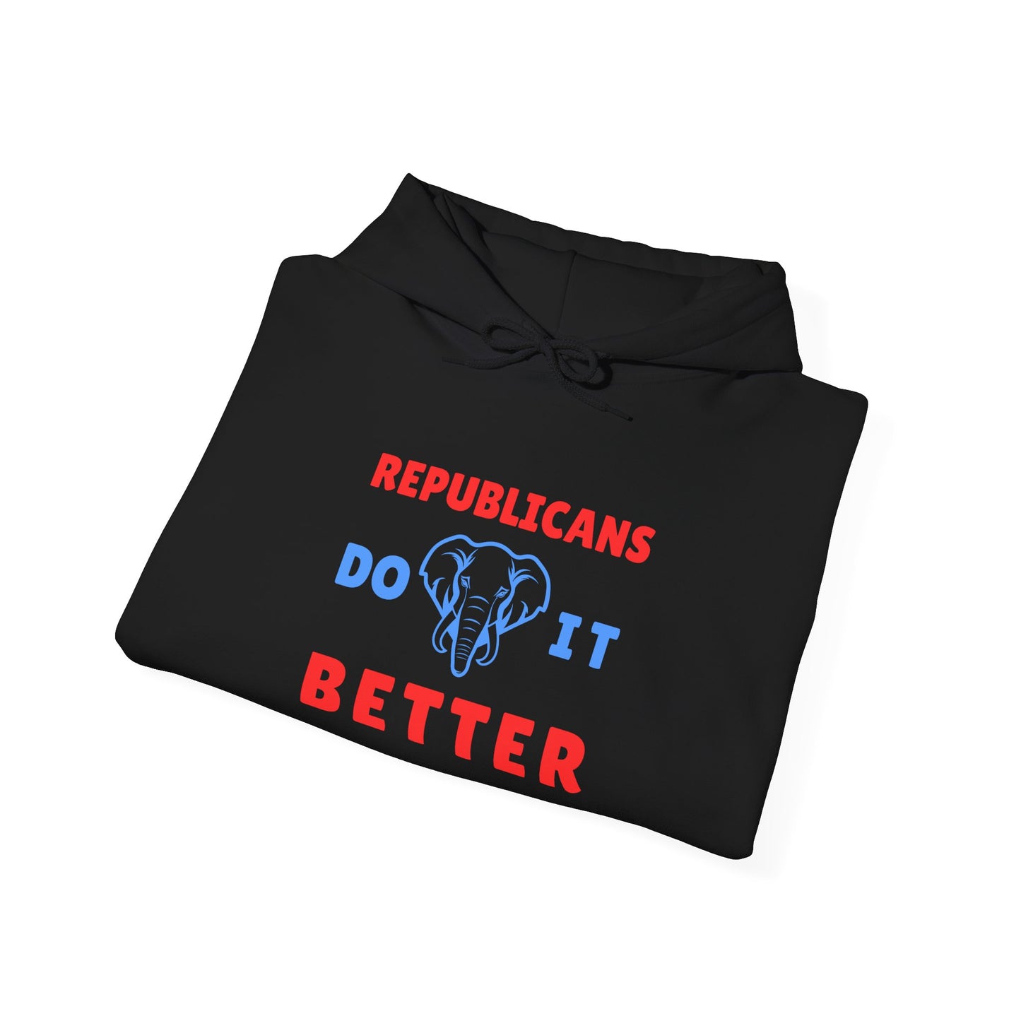Republicans Do It Better | Graphic Hoodie