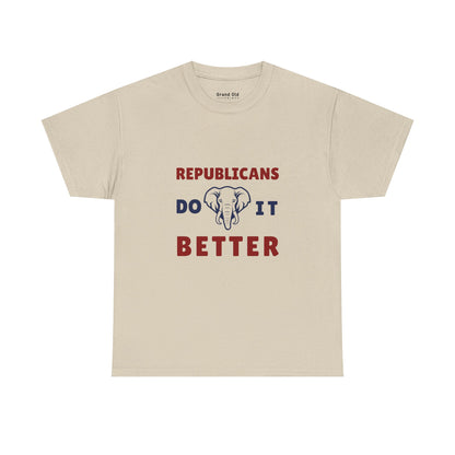 Republicans Do It Better | Graphic Tee
